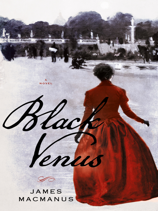 Title details for Black Venus by James MacManus - Wait list